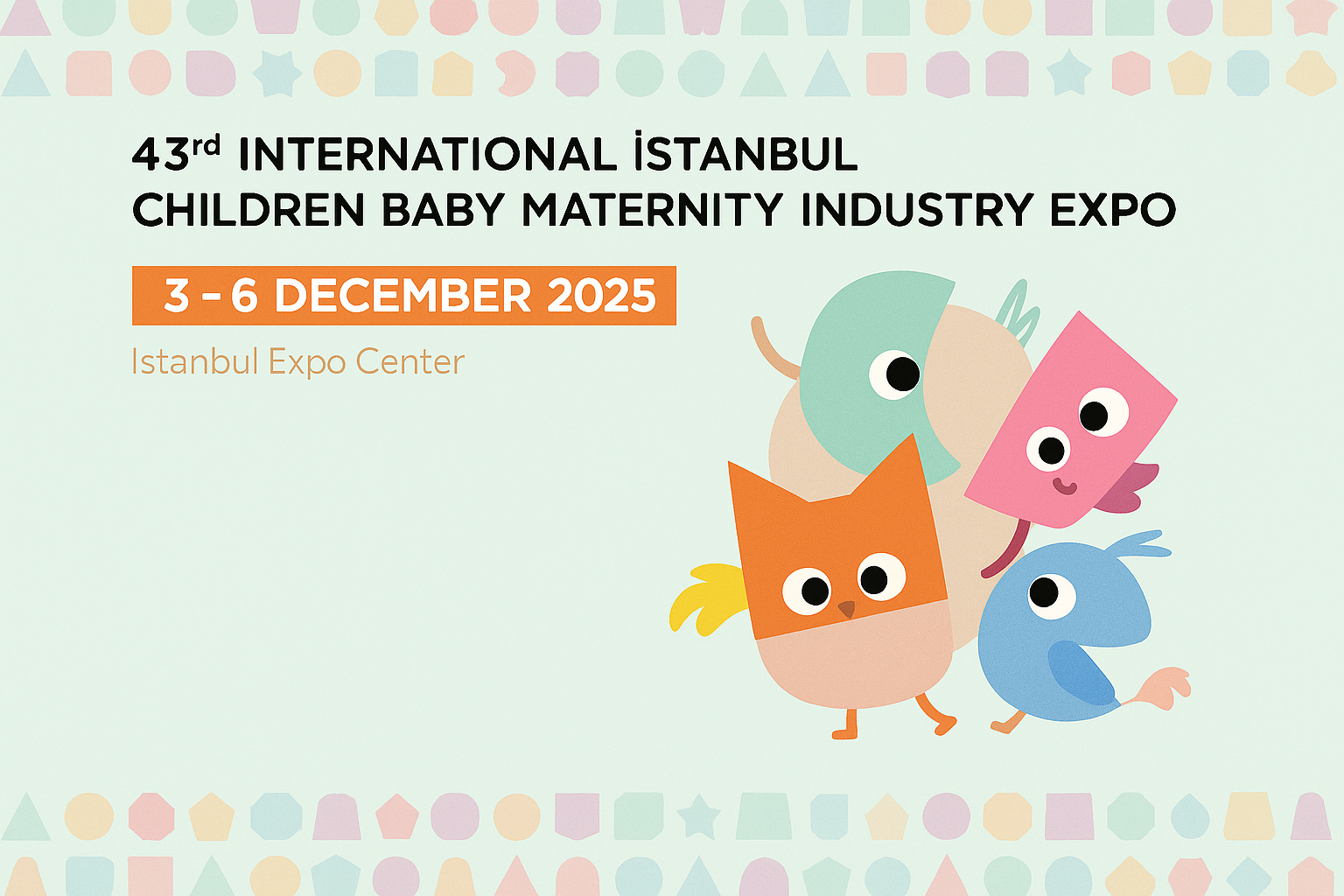 پوستر نمایشگاه بینالمللی صنایع کودکان، نوزادان و مادران باردار (CBME Türkiye – International Children, Baby & Maternity Industry Expo Istanbul)